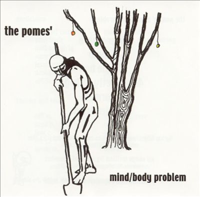 The Pomes' Mind/Body Problem