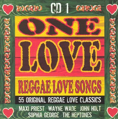 One Love: Reggae Love Songs, Vol. 1