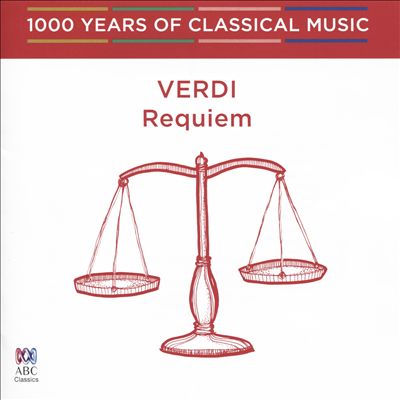 1000 Years of Classical Music, Vol. 56: The Romantic Era - Verdi: Requiem