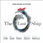 The Last Ship [Original Broadway Cast Recording]