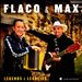 Flaco & Max: Legends & Legacies