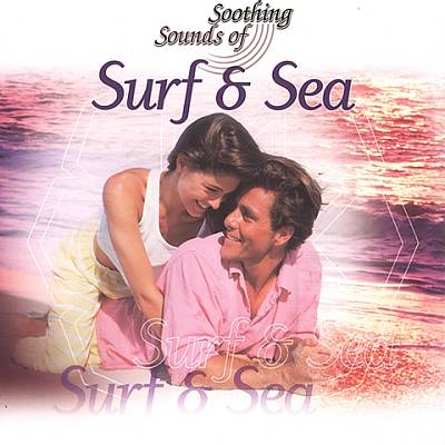 Soothing Sounds: Surf & Sea