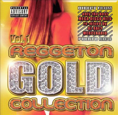 Reggaeton Gold Collection, Vol. 1