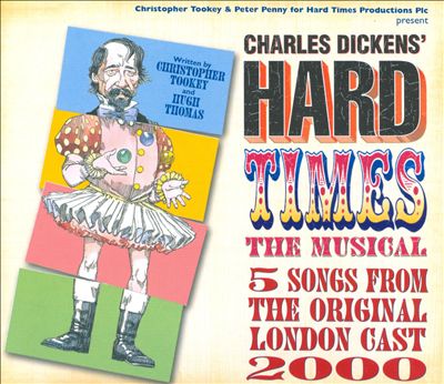 Charles Dickens' Hard Times, musical play