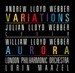 Andrew Lloyd Webber: Variations; William Lloyd Webber: Aurora