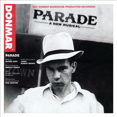 Parade [2007 Donmar Warehouse Cast]