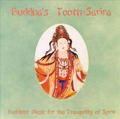 Buddha's Tooth: Sarira