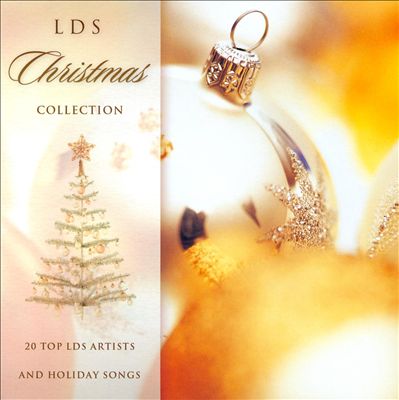 LDS Christmas Collection: 20 Top LDS Artists and Holiday Songs