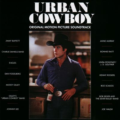 Urban Cowboy [Original Motion Picture Soundtrack]