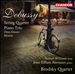 Debussy: String Quartet; Piano Trio; Deux Danses; Rêverie
