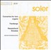 Soler: Concertos for 2 Organs; Sonatas; Fandango