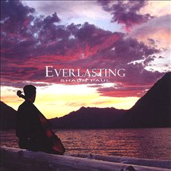 last ned album Shaun Paul - Everlasting
