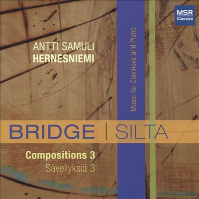 Bridge/Silta: Antti Samuli Hernesniemi - Compositions 3