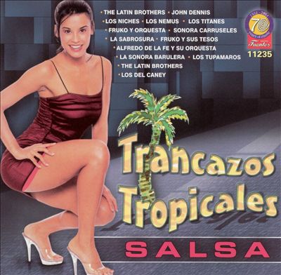 Trancazos Tropicales: Salsa