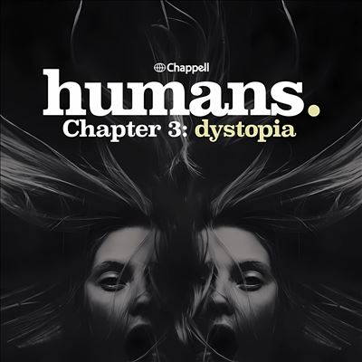 Humans, Chapter 3: Dystopia