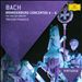 Bach: Brandenburg Concertos Nos. 4-6