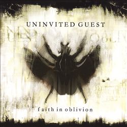 télécharger l'album Uninvited Guest - Faith In Oblivion