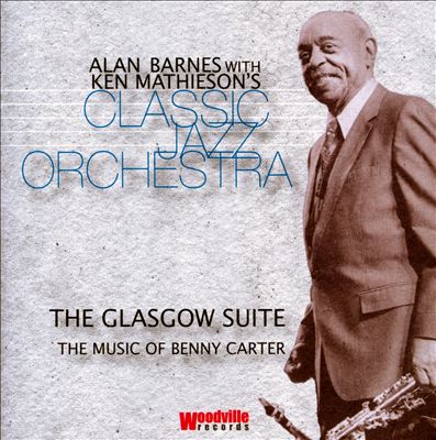 The Glasgow Suite: The Music of Benny Carter