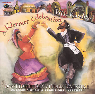 Dos Lidele Fun Vilder Katsche: A Klezmer Celebration