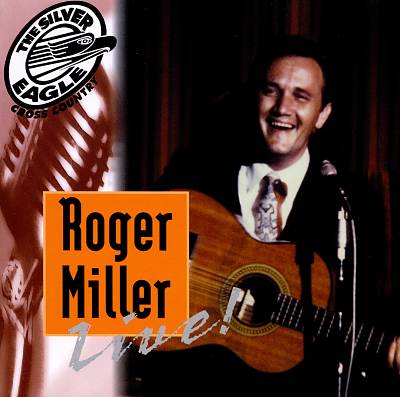 Roger Miller Live!