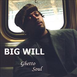 baixar álbum Big Will - Ghetto Soul