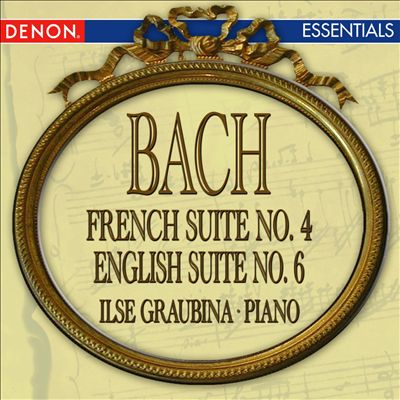 Bach: French Suite No. 4; English Suite No. 6