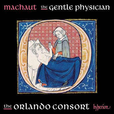 Machaut: The Gentle Physician