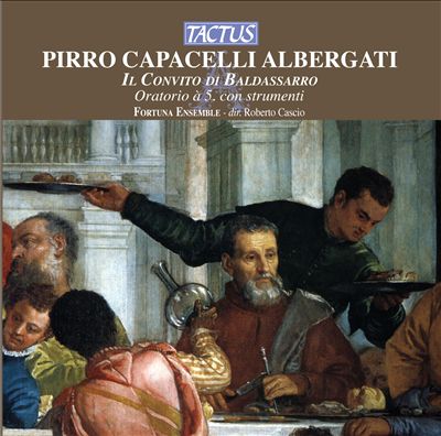 Il Convito di Baldassarro, oratorio for 5 voices with instruments