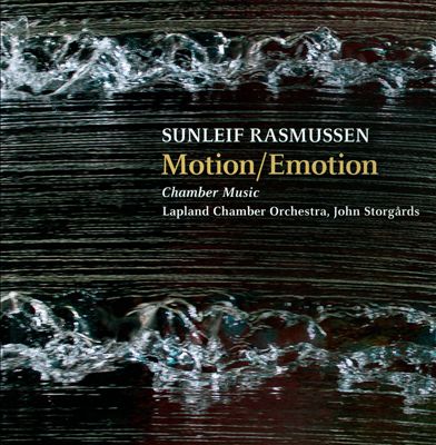 Motion/Emotion: Chamber Music by Sunleif Rasmussen