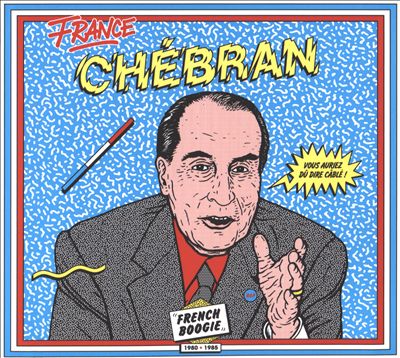 Chebran: French Boogie 1980-1985