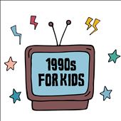 1990s for Kids