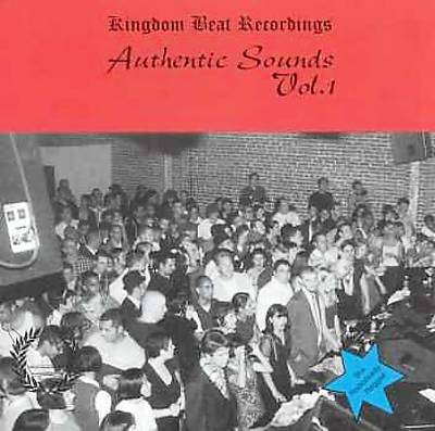 Kingdom Beat Recordings: Authentic Sounds, Vol. 1