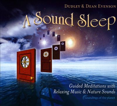 A Sound Sleep: Guided Meditations With Relaxing Music & Nature Sounds