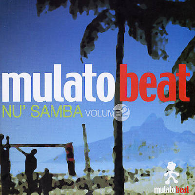 Mulato Beat: Nu' Samba, Vol. 2