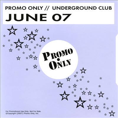 Promo Only: Underground Club (June 2007)