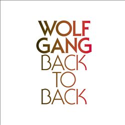 Album herunterladen Wolf Gang - Back To Back