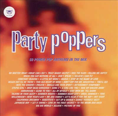 Party Poppers: 50 Power Pop Anthems in the Mix