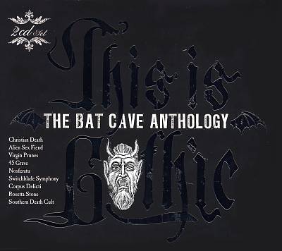 This Is Gothic: The Bat Cave Anthology