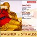 Strauss, Wagner: Orchestral Works