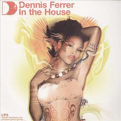 In the House: Dennis Ferrer [#2]