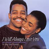 I Will Always Love You: The Whitney Houston Story
