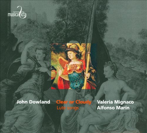 John Dowland: Clear or Cloudy