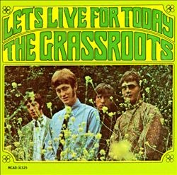 télécharger l'album The Grass Roots - Lets Live For Today