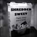 Shredded Sweet