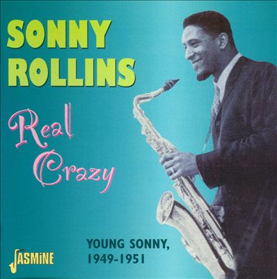 Real Crazy-Young Sonny: 1949-51