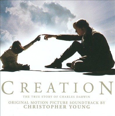Creation: The True Story of Charles Darwin [Original Motion Picture Soundtrack]