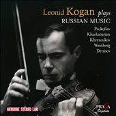 Leonid Kogan plays Russian Music: Prokofiev, Khachaturian, Khrennikov, Weinberg, Denisov