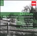 Delius: Brigg Fair; Choral and Orchestral Miniatures