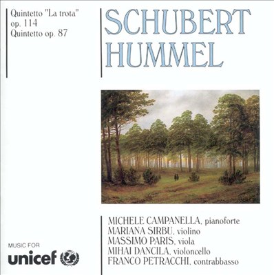 Schubert: Quintetto Op. 114 "La trota"; Johann Nepomuk Hummel: Quintetto Op. 87