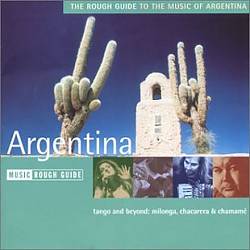 descargar álbum Various - The Rough Guide To The Music Of Argentina